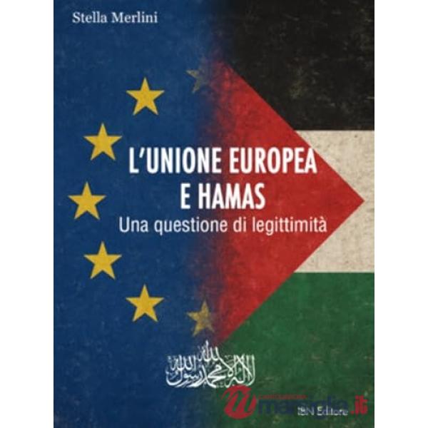 Unione Europea e Hamas. Una questione di legittimità (L')