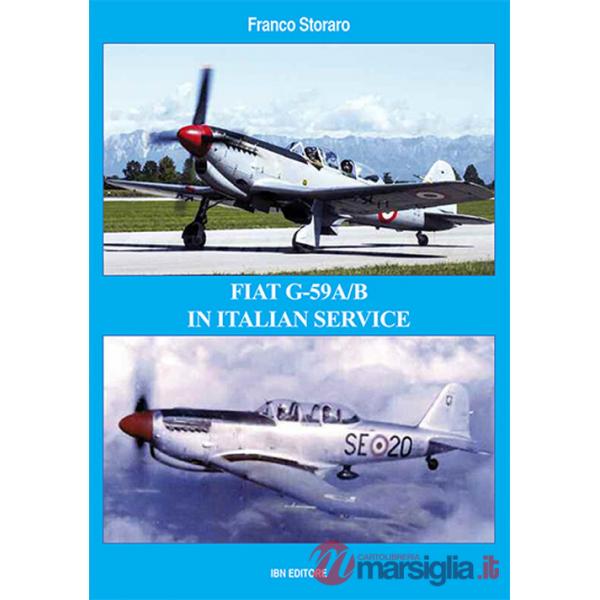 Fiat G-59A/B in italian service. Ediz. italiana e inglese
