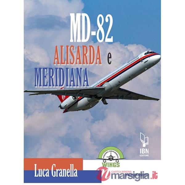 Md-82 Alisarda e Meridiana. Ediz. italiana e inglese