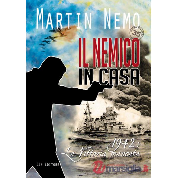 Nemico in casa. 1942: la vittoria mancata (Il)