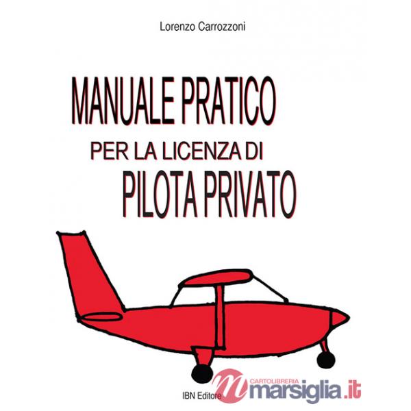 Manuale pratico per la licenza di pilota privato