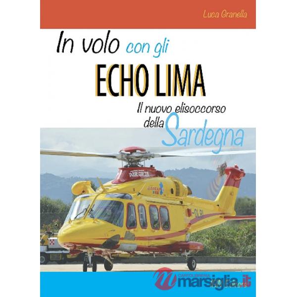 In volo con gli Echo Lima. Il nuovo elisoccorso della Sardegna