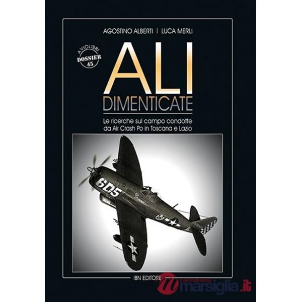 Ali dimenticate. Le ricerche condotte sul campo da Air Crash Po in Toscana e Lazio