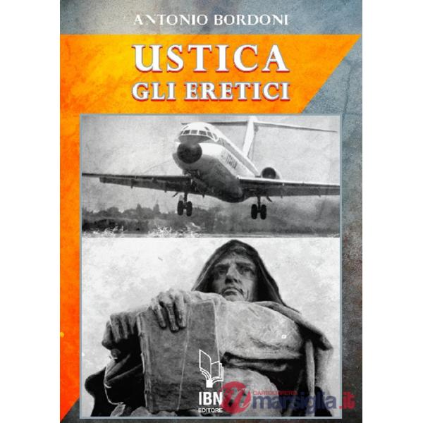 IH870 Ustica. Gli eretici