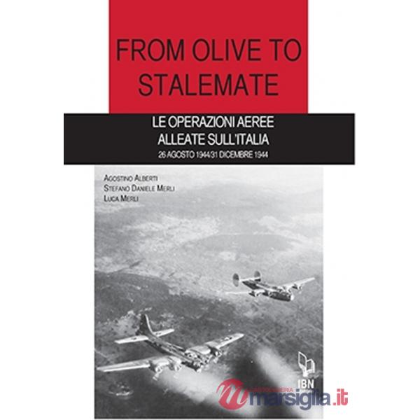 From olive to stalemate. Le operazioni aeree alleate sull'Italia 26 agosto 1944/31 dicembre 1941