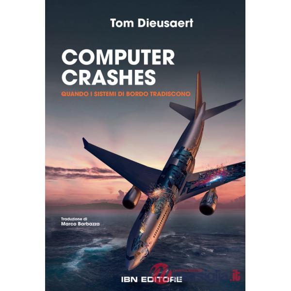 Computer Crashes. Quando i sistemi di bordo tradiscono