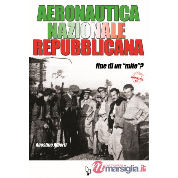 Aeronautica Nazionale Repubblicana. Fine di un «mito»?