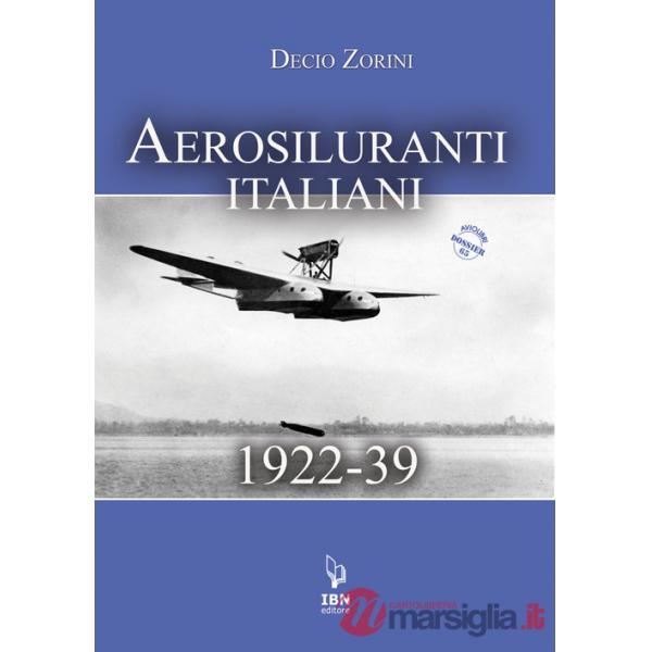 Aerosiluranti italiani 1922-39. Con risorse online
