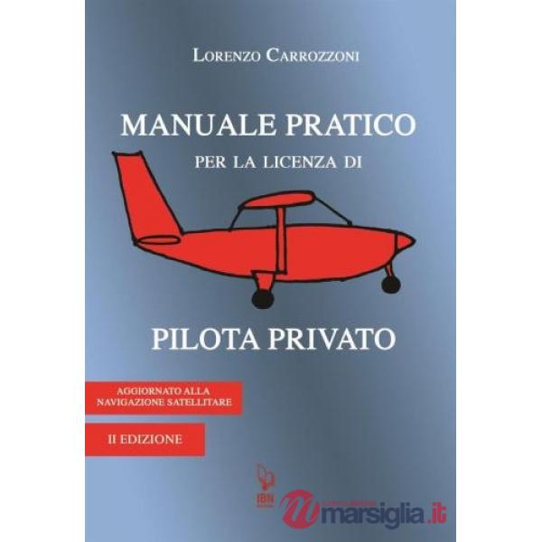 Manuale pratico per la licenza di pilota privato