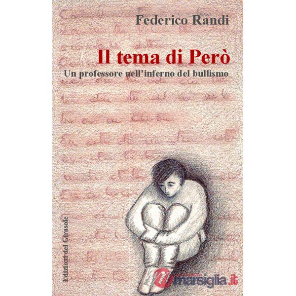 Tema di Però. Un professore nell'inferno del bullismo (Il)
