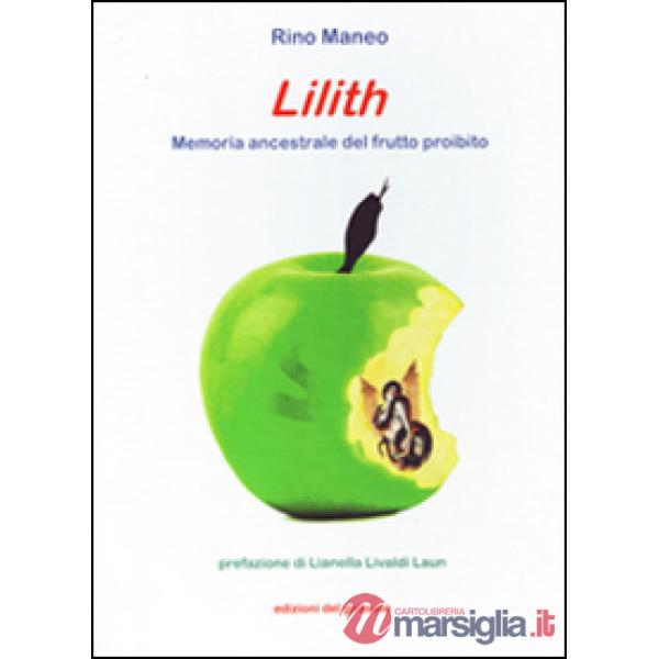 Lilith. Memoria ancestrale del frutto proibito