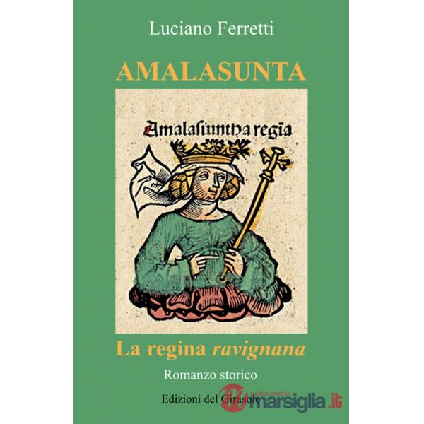 Amalasunta. La regina ravignana