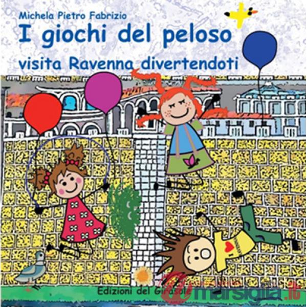 Giochi del peloso. Visita Ravenna divertendoti (I)