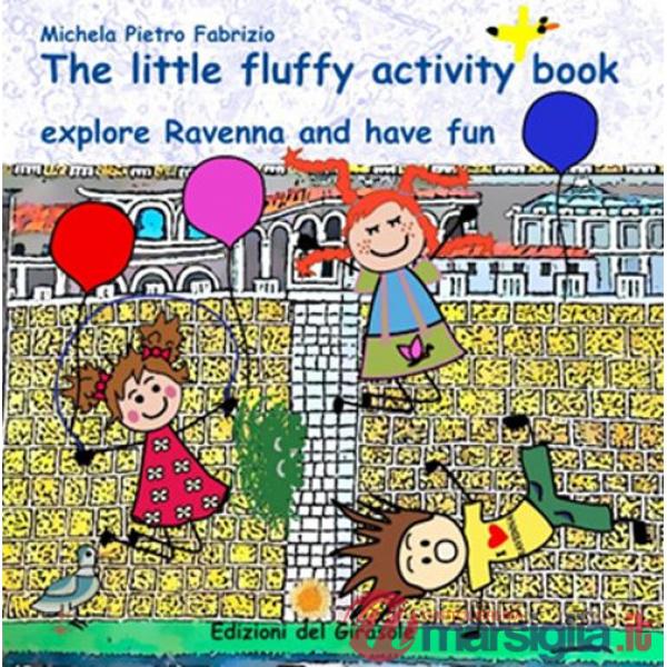 Little fluffy activity book, explore Ravenna and have fun (The)