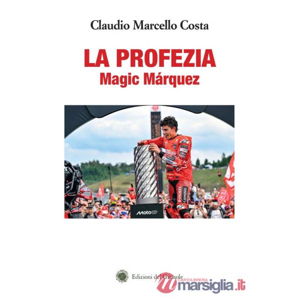 Profezia. Magic Márquez (La)
