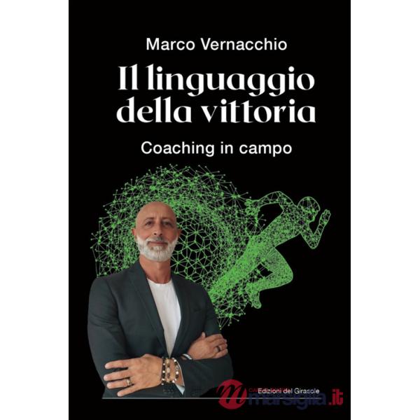 Il linguaggio della vittoria Coaching in campo