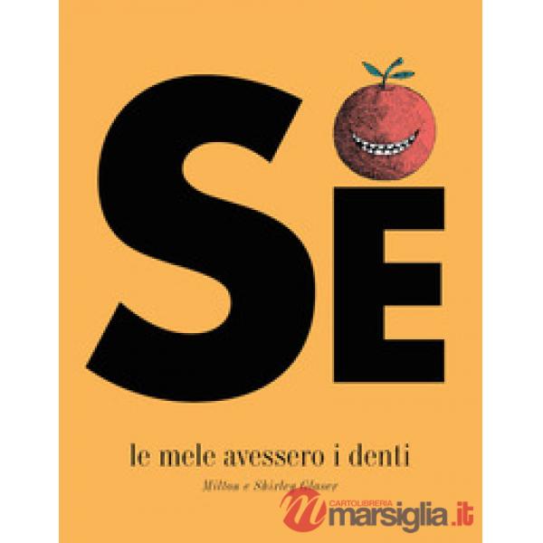 Se le mele avessero i denti