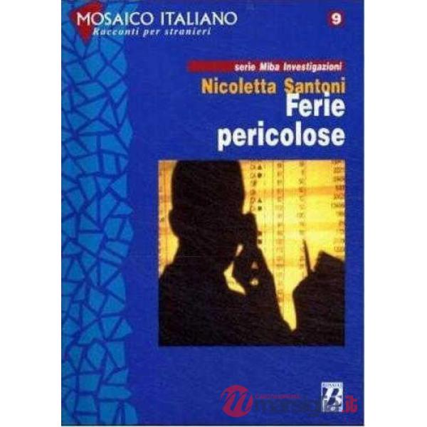FERIE PERICOLOSE