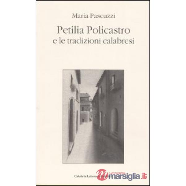 Petilia Policastro e le tradizioni calabresi