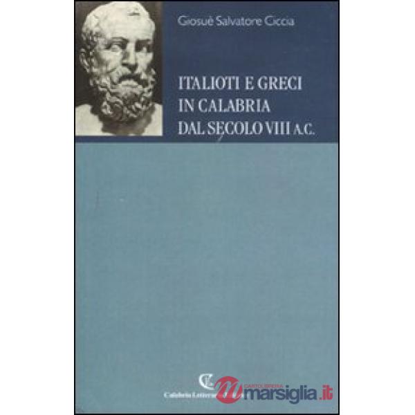 Italioti e greci in Calabria dal secolo VIII a.C.