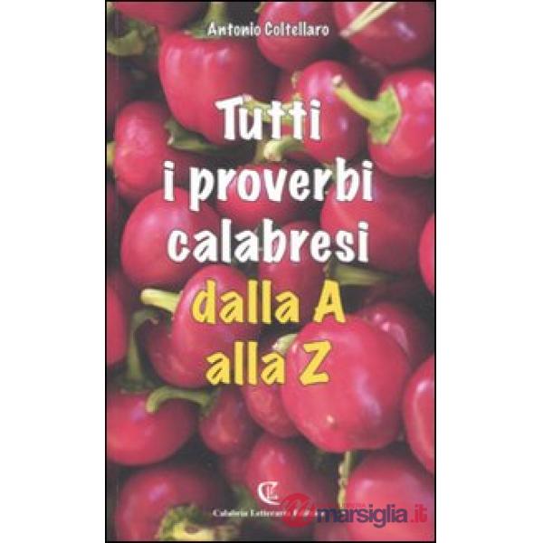 Tutti i proverbi calabresi dalla A alla Z