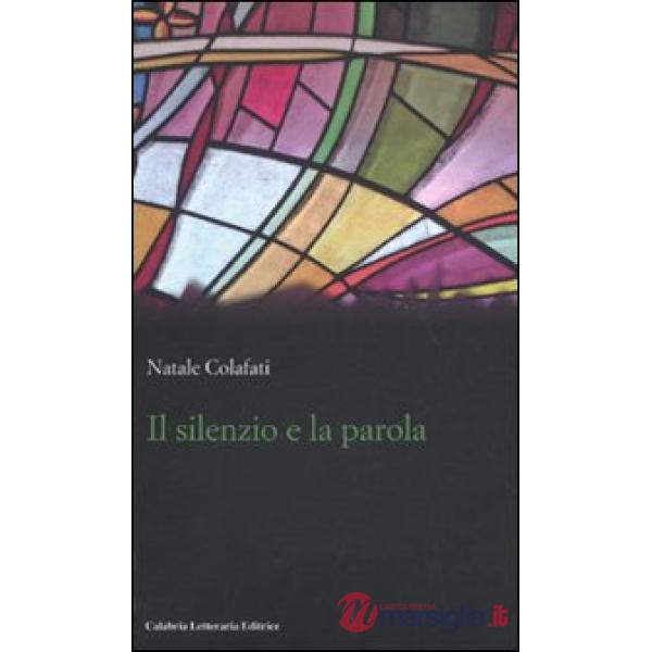 Il silenzio e la parola