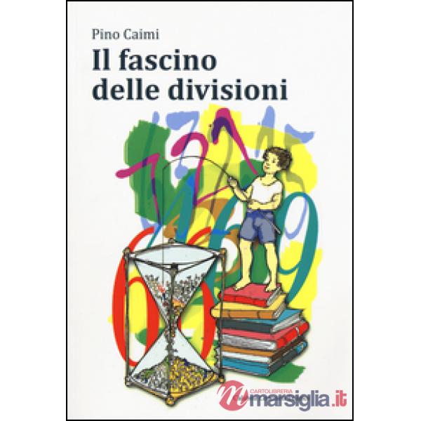 Fascino delle divisioni (Il)