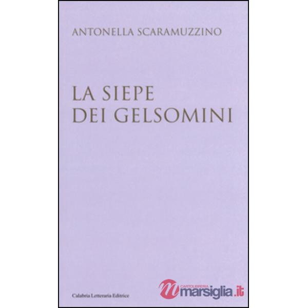Siepe dei gelsomini (La)