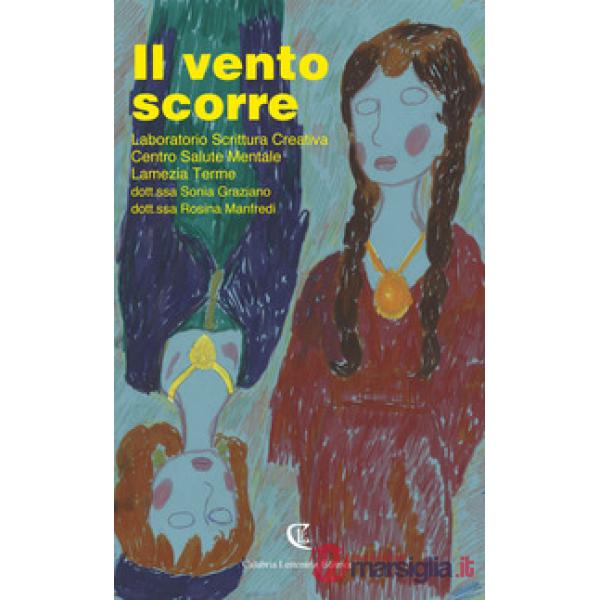 Vento scorre. Laboratorio Scrittura creativa. Centro salute mentale Lamezia Term