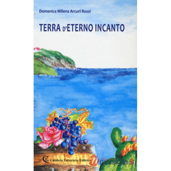 Terra d'eterno incanto