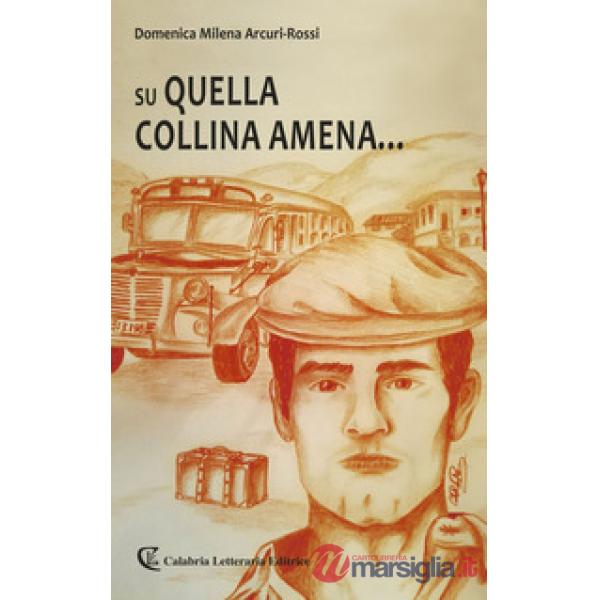 Su quella collina amena...