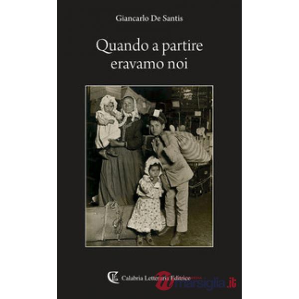 Quando a partire eravamo noi