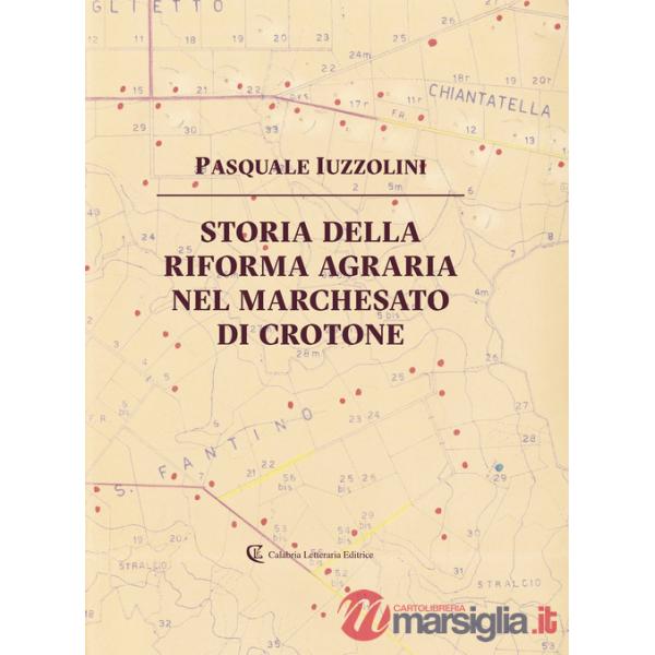 Storia della riforma agraria nel Marchesato di Crotone