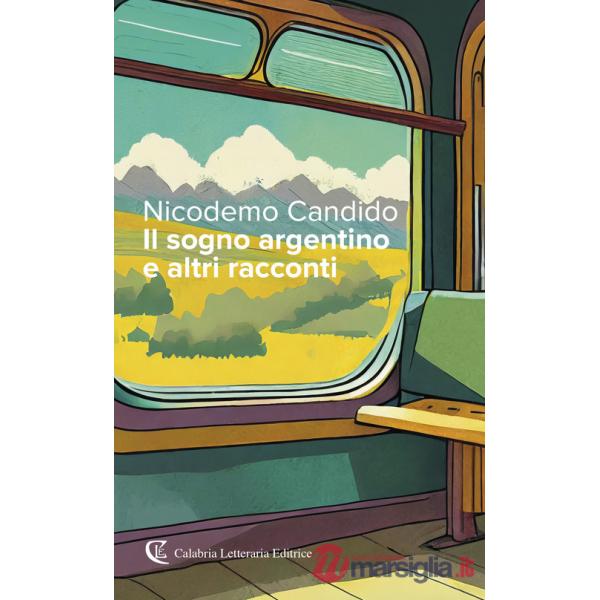 Sogno argentino e altri racconti (Il)
