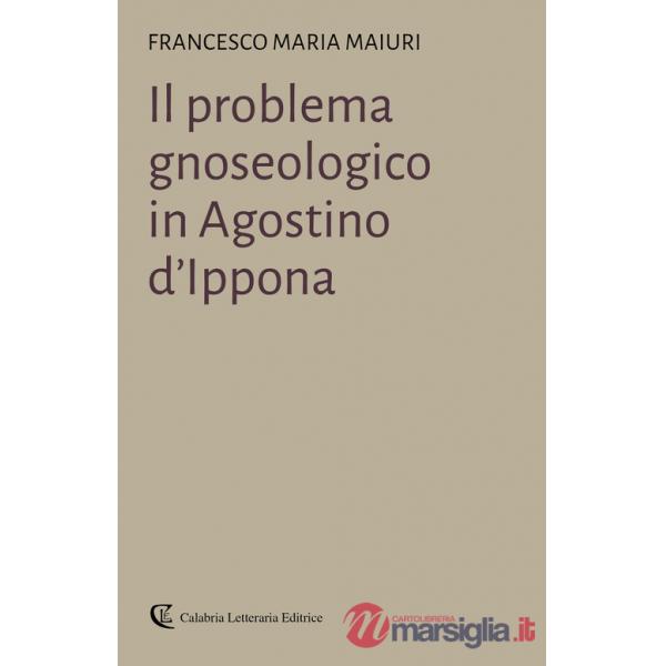 Problema gnoseologico in Agostino d'Ippona (Il)