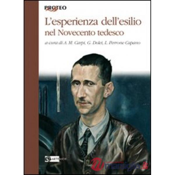 Esperienza dell'esilio nel Novecento tedesco (L')