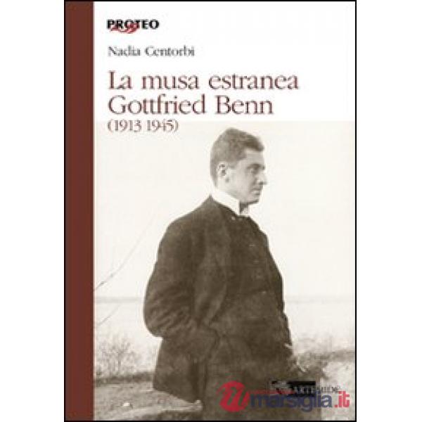 Musa estranea. Gottfried Benn (1913-1945) (La)