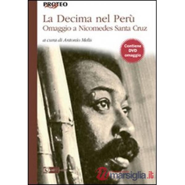 Decima nel Perù. Omaggio a Nicomedes Santa Cruz. Con DVD (La)