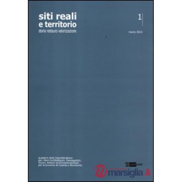 Siti reali e territorio. Rivista della soprintendenza per i beni architettonici,