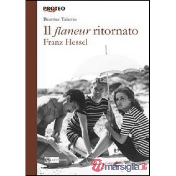 Franz Hessel. Il flaneur ritornato