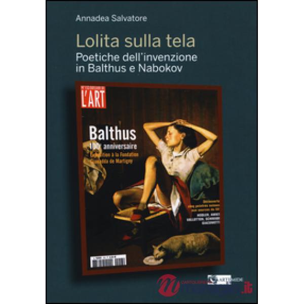 Lolita sulla tela. Poetiche dell'invenzione in Balthus e Nabokov
