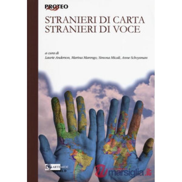 Stranieri di carta, stranieri di voce
