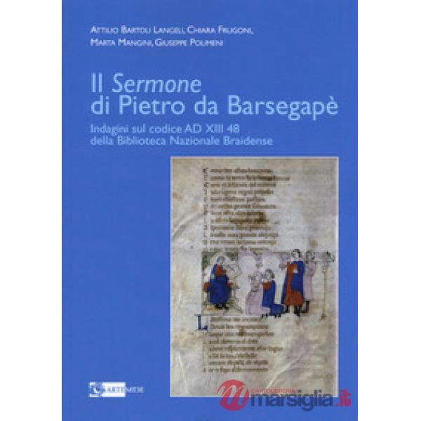 «Sermone» di Pietro da Barsegapè. Indagini sul Codice AD XIII 48 della Bibliotec