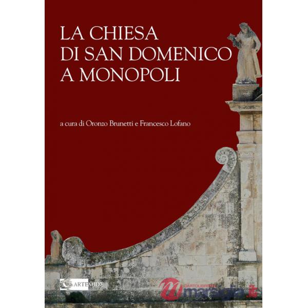 Chiesa di San Domenico a Monopoli. Ediz. a colori (La)