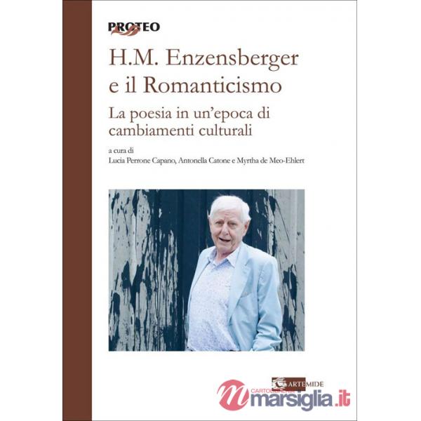 H. M. Enzensberger e il romanticismo. La poesia in un'epoca di cambiamenti culturali