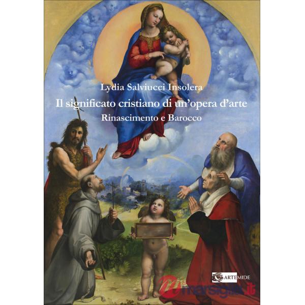 Significato cristiano di un'opera d'arte. Rinascimento e barocco (Il)