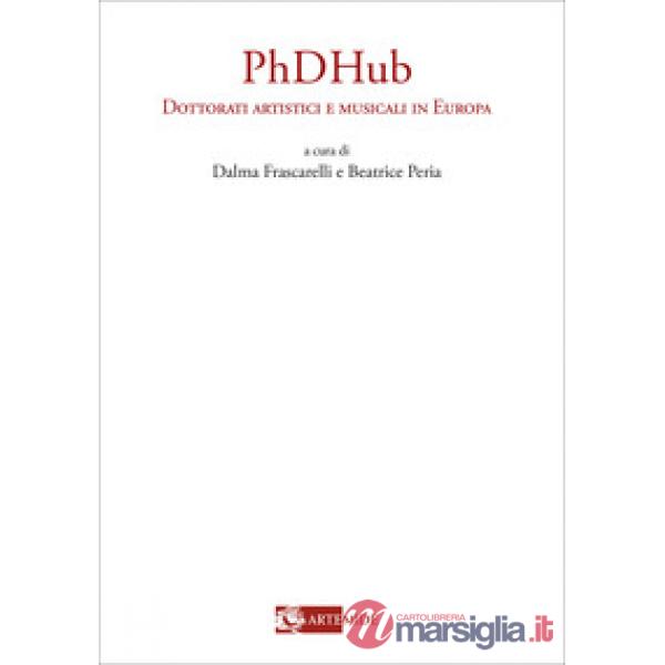 Phdhub dottorati artistici e musicali in Europa