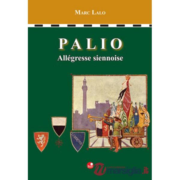 Palio. Allegresse siennoise