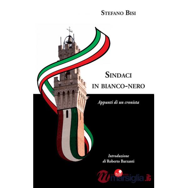 Sindaci in bianco nero. Appunti di una cronista