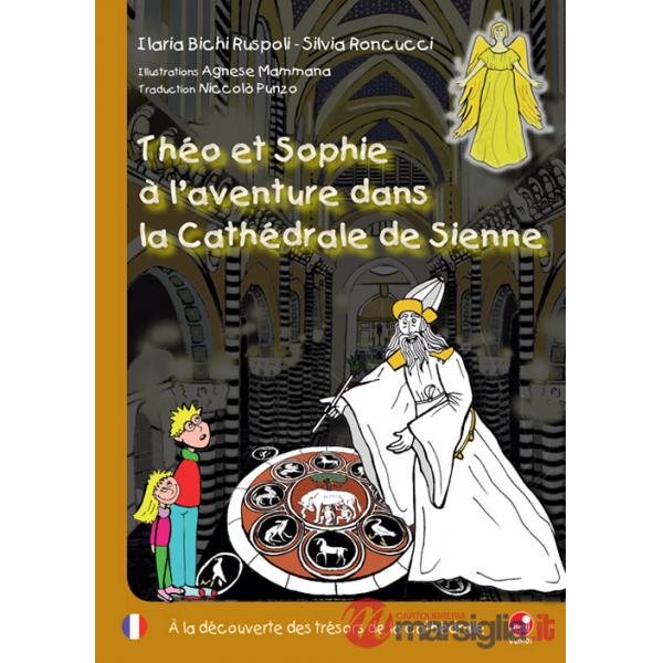 Théo et Sophie à l'aventure dans la cathédrale de Sienne. À la découverte des trésors de la cathédrale